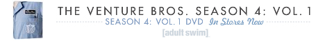 Purchase Venture Bros. Season 4 Volume 1