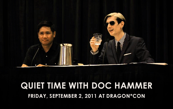 quiet time with doc hammer at dragoncon 20111